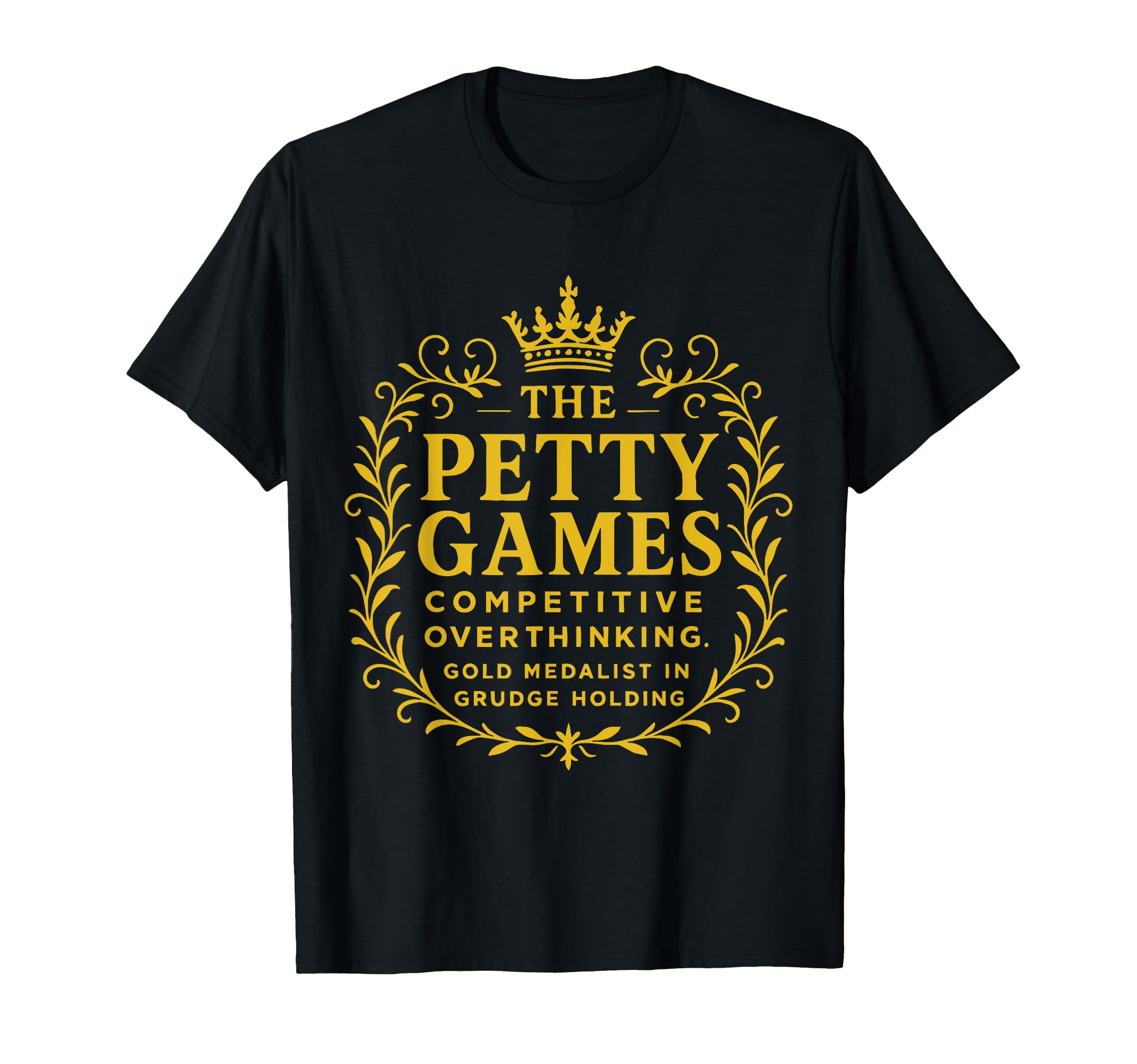 Petty Games Crest Grudge Holders T-Shirt - Fun Novelty Design Men Women - T-Shirt, Sweatshirt, Hoodie