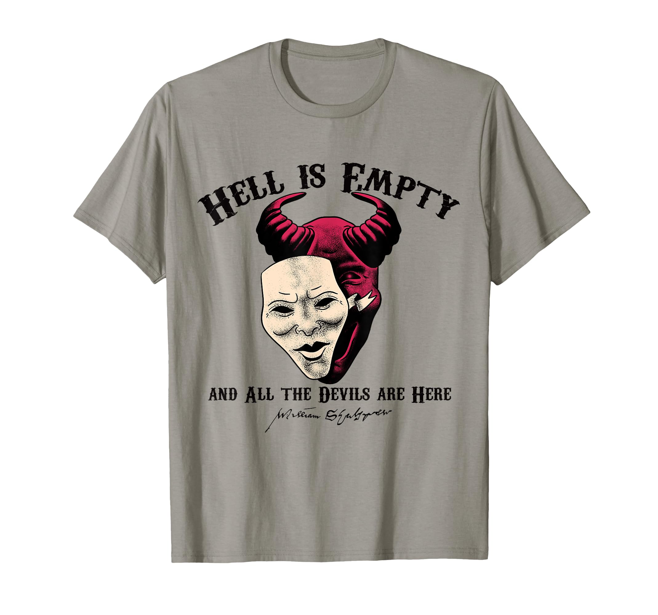Hell Is Empty And All Devils Are Here T-Shirt - Novelty Apparel Men Women - T-Shirt, Sweatshirt, Hoodie