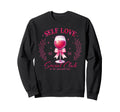 Self Love Social Club Affirmation Sweatshirt - Custom Art Print for Adults - T-Shirt, Sweatshirt, Hoodie