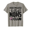 Football Mom Momma Overstimulated T-Shirt - Aesthetic Graphic for Adults - T-Shirt, Sweatshirt, Hoodie
