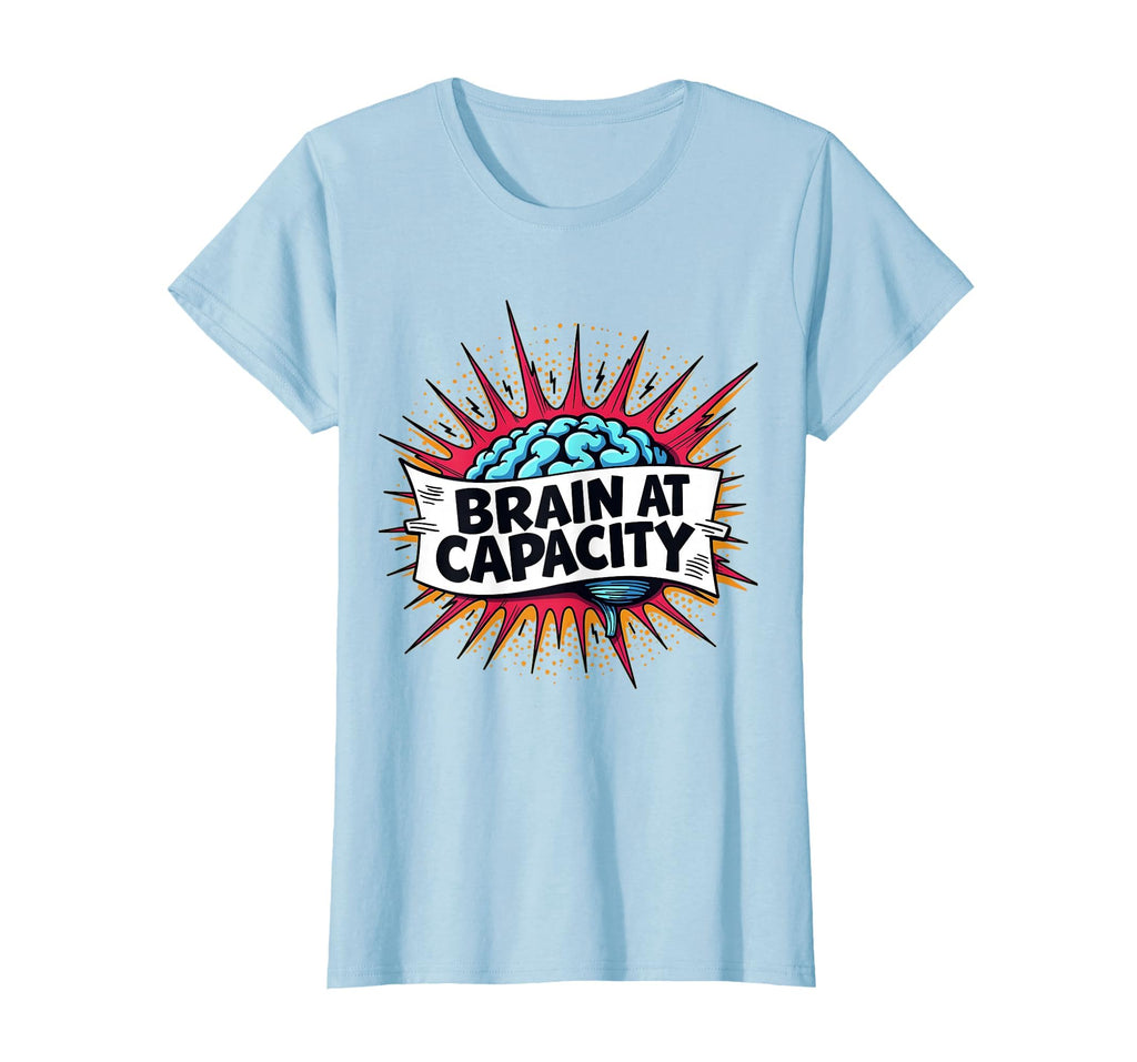Brain Capacity Overstimulated Funny T-Shirt - Minimalist Print for Adults - T-Shirt, Sweatshirt, Hoodie