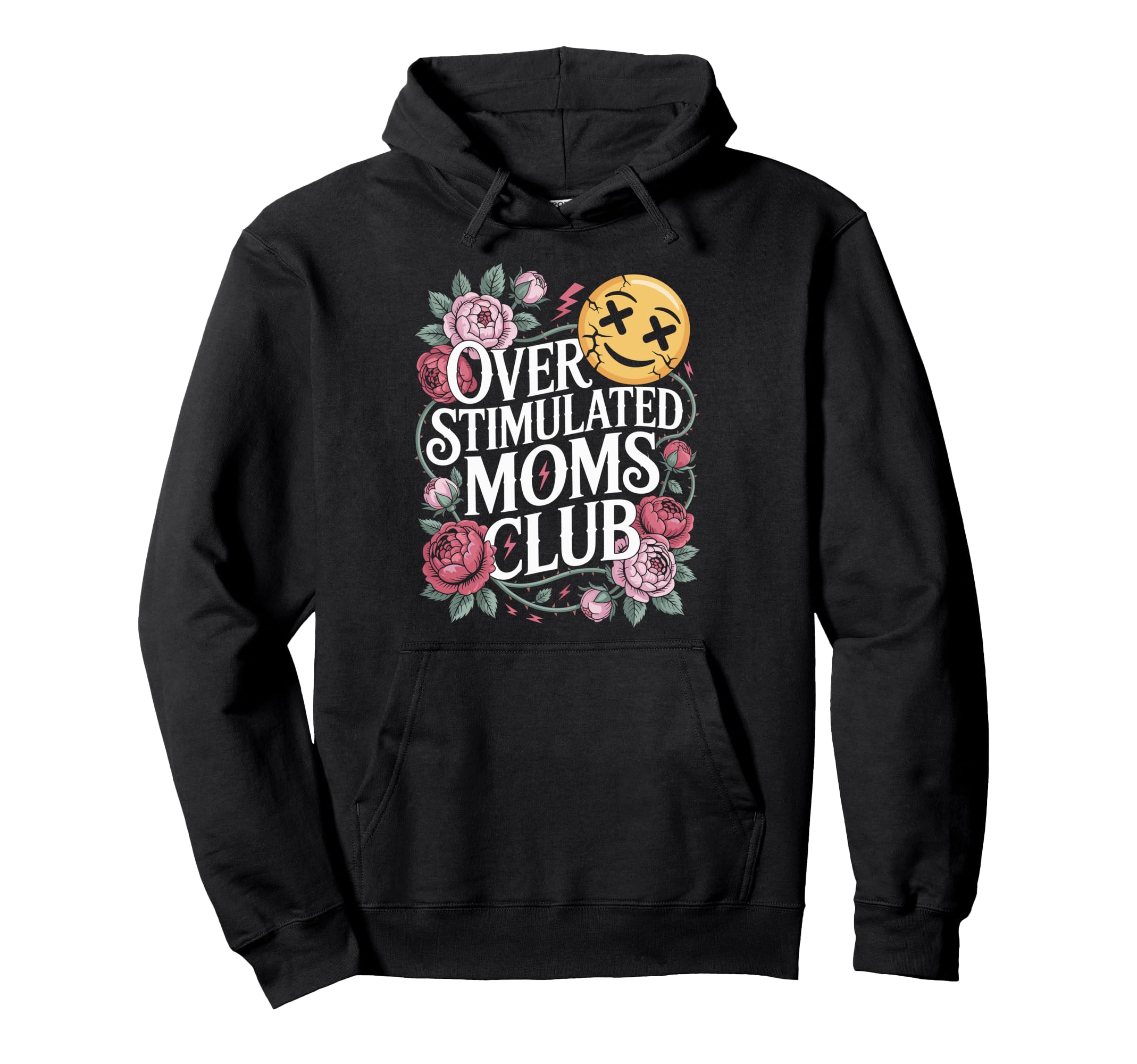 Overstimulated Moms Club Hoodie - Novelty Apparel Unisex - T-Shirt, Sweatshirt, Hoodie