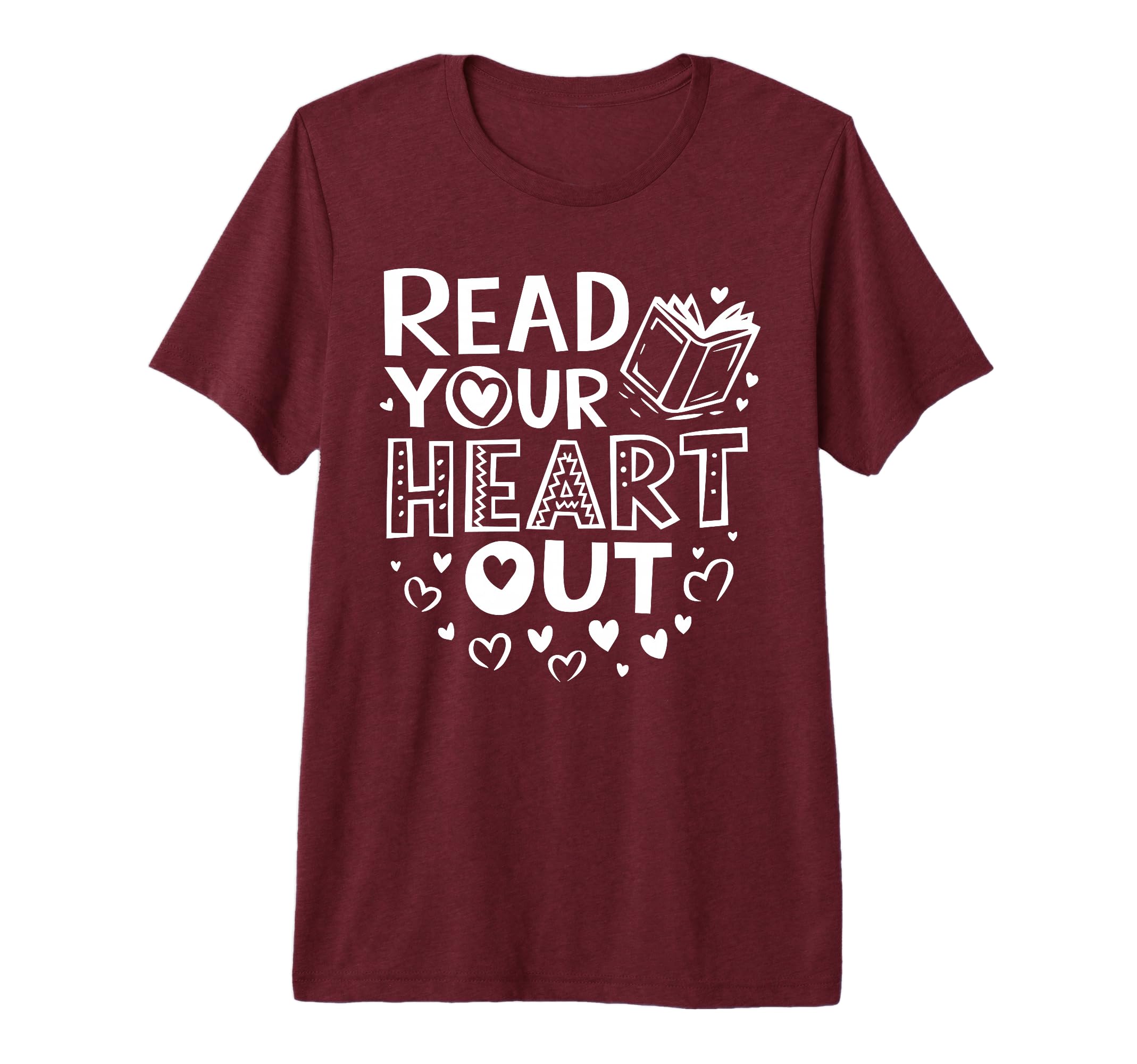 Read Your Heart Out Teacher Bookish T-Shirt - Custom Art Print Unisex - T-Shirt, Sweatshirt, Hoodie