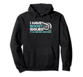 I Have Boost Issues It Is Never Enough Hoodie - Trendy Graphic Men Women - T-Shirt, Sweatshirt, Hoodie