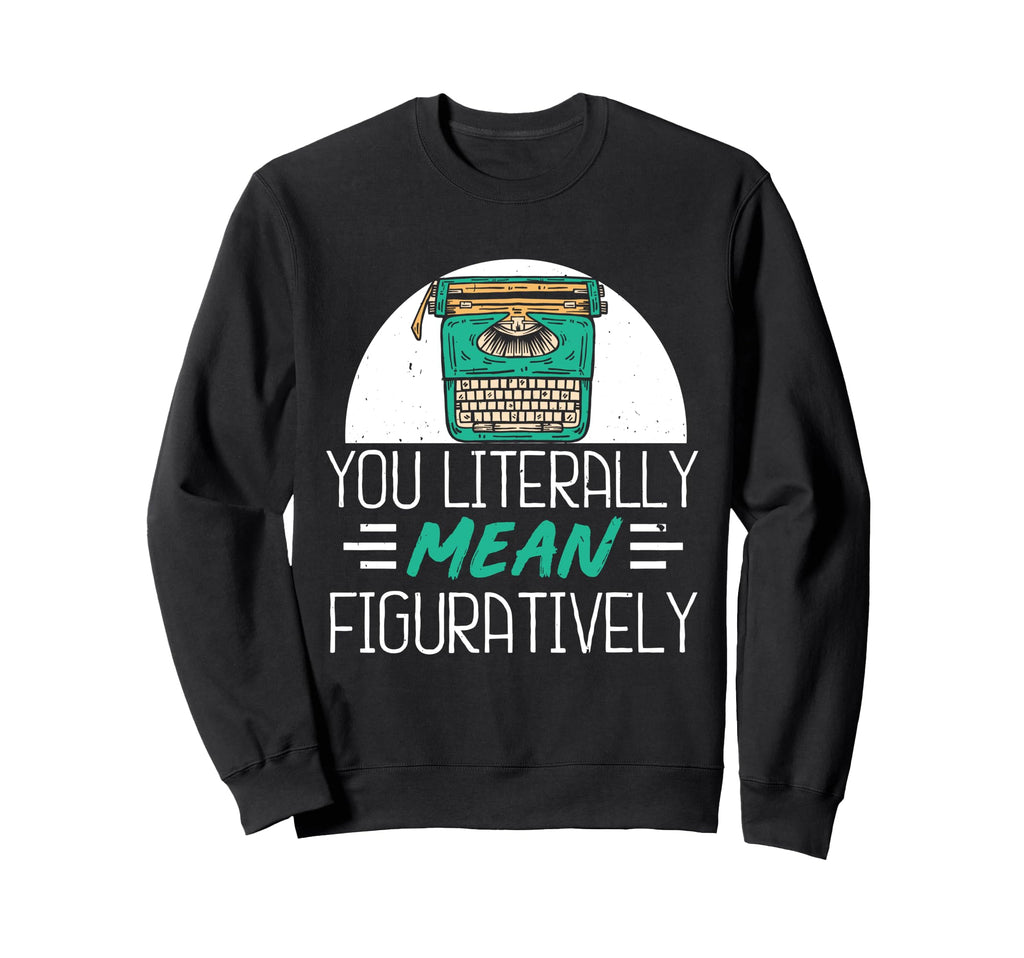 Published Author Book Writer You Sweatshirt - Novelty Apparel Unisex - T-Shirt, Sweatshirt, Hoodie