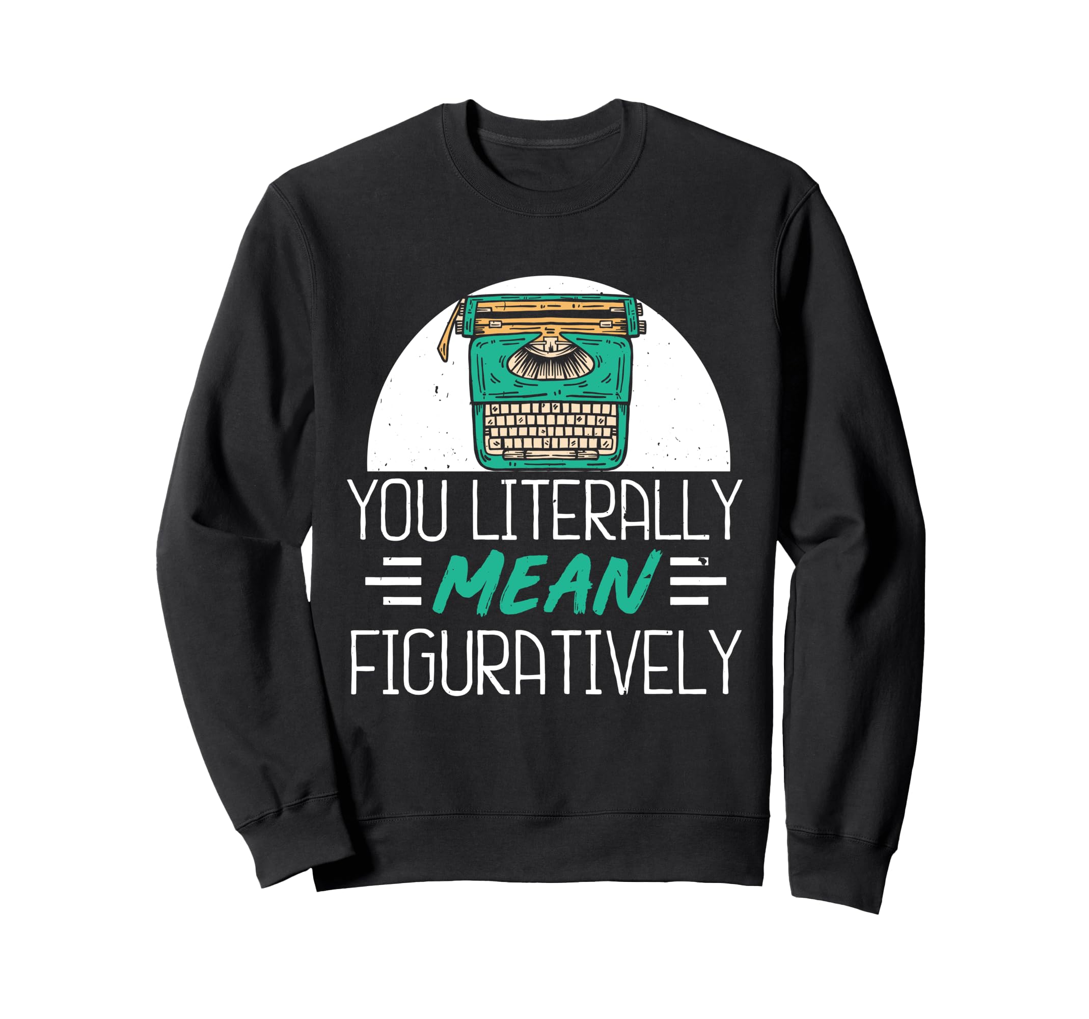 Published Author Book Writer You Sweatshirt - Novelty Apparel Unisex - T-Shirt, Sweatshirt, Hoodie