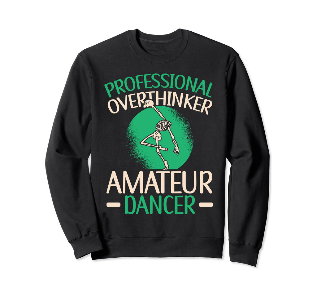 Professional Overthinker Amateur Sweatshirt - Trendy Graphic for Adults - T-Shirt, Sweatshirt, Hoodie