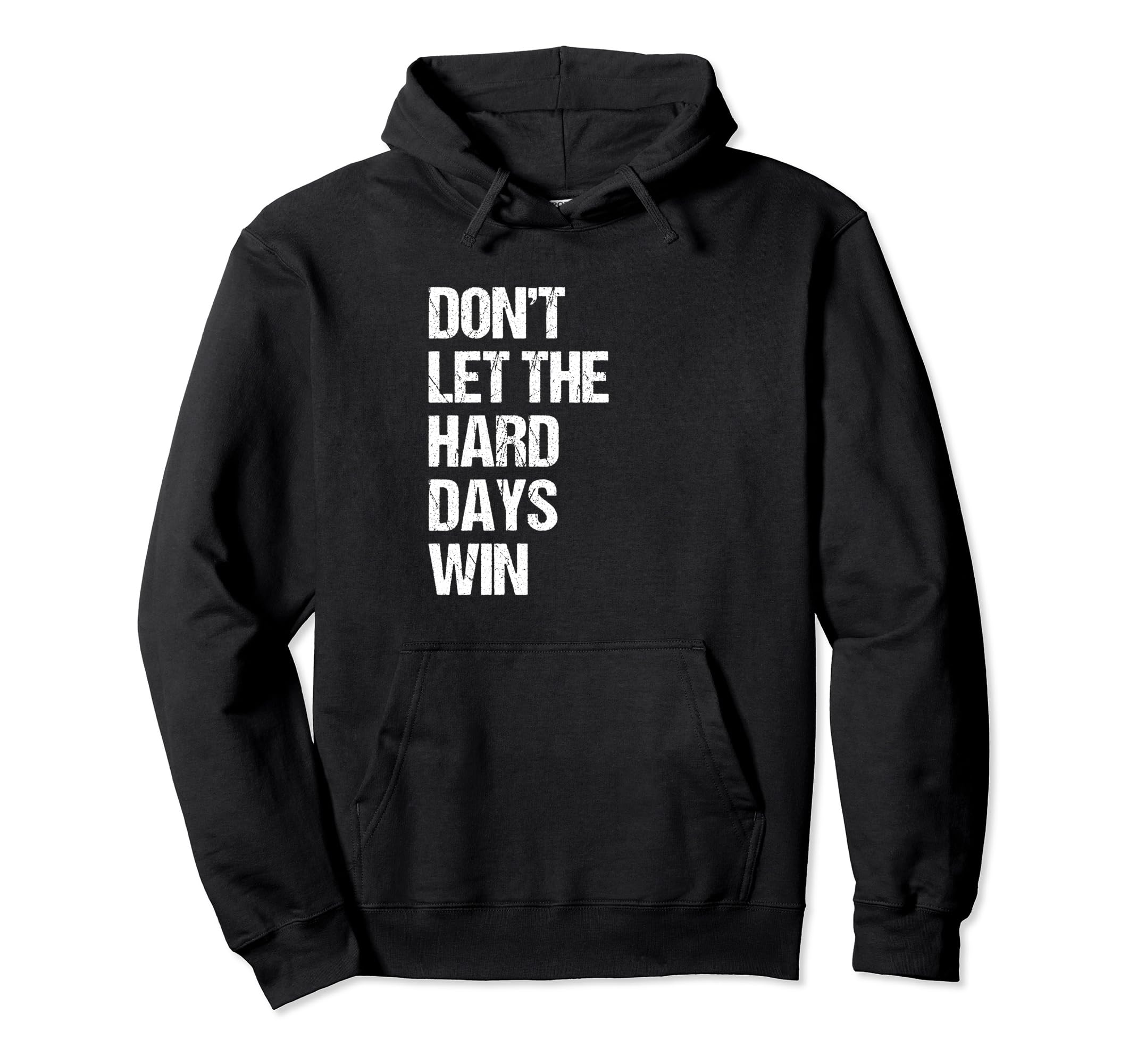 Dont Let Hard Days Win Mental Health Hoodie - Aesthetic Graphic for Adults - T-Shirt, Sweatshirt, Hoodie