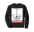 Motivational Brain Neurologist Sweatshirt - Streetwear Style Men Women - T-Shirt, Sweatshirt, Hoodie