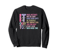 Its Okay Inspirational Quotes Sweatshirt - Fun Novelty Design for Adults - T-Shirt, Sweatshirt, Hoodie