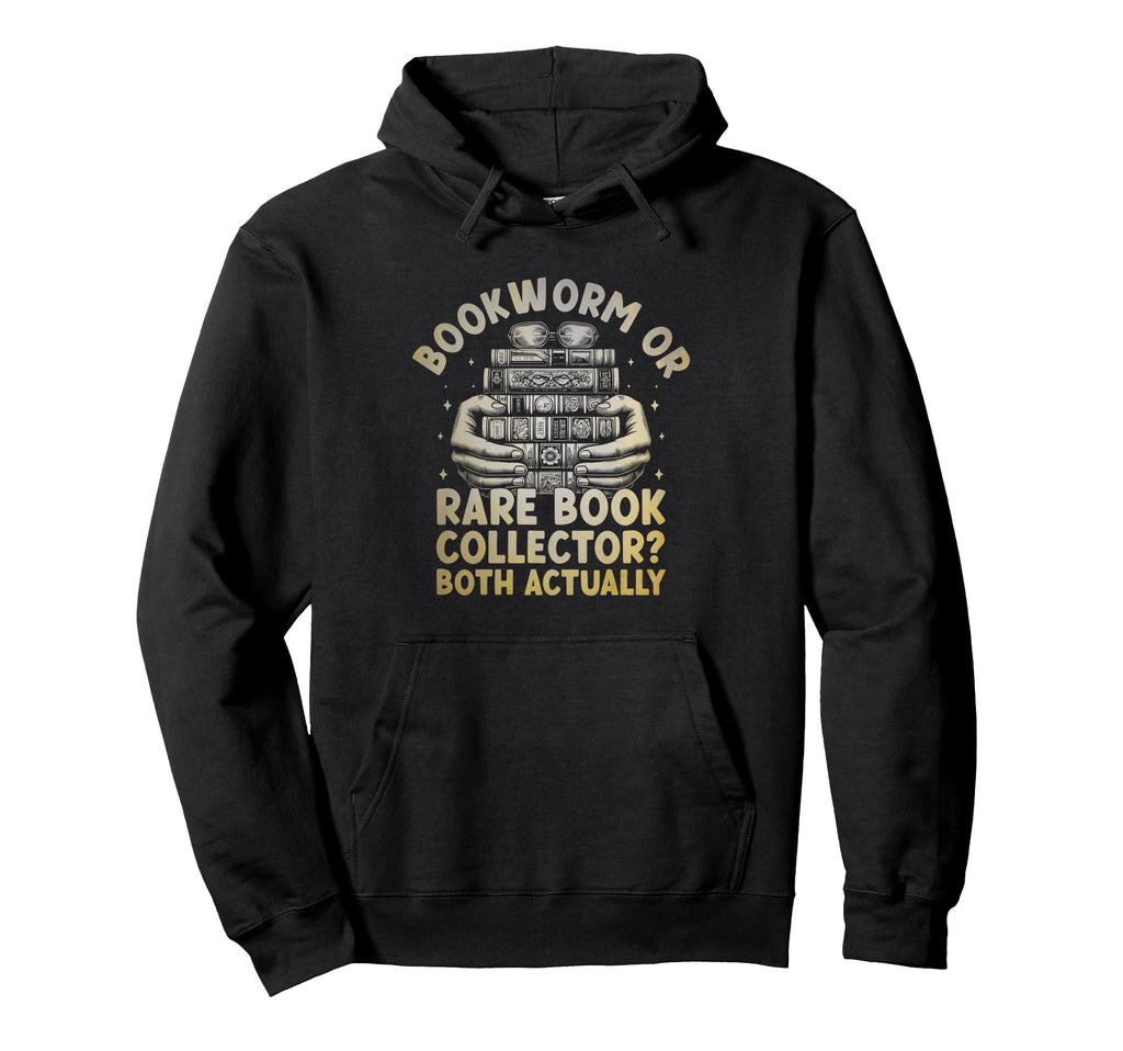 Funny Rare Books Collector Collection Hoodie - Novelty Apparel Unisex - T-Shirt, Sweatshirt, Hoodie