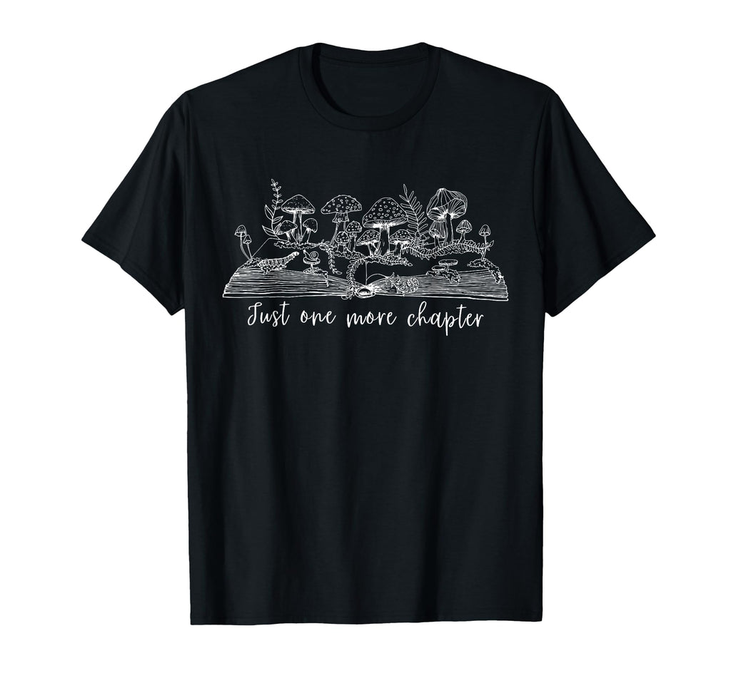 Just One More Chapter Reading Book Fungi T-Shirt - Custom Art Print Unisex - T-Shirt, Sweatshirt, Hoodie