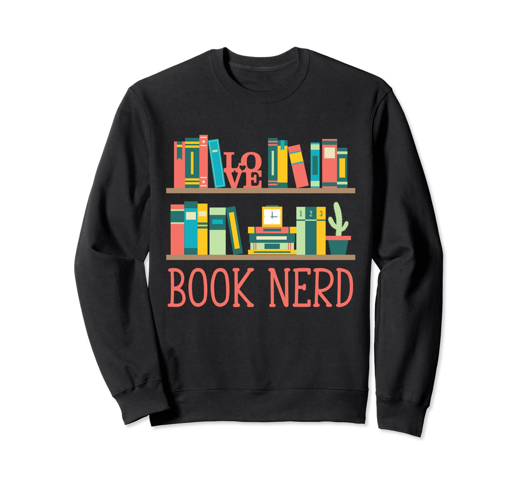 Book Nerd Funny Bookworm Book Sweatshirt - Minimalist Print for Adults - T-Shirt, Sweatshirt, Hoodie