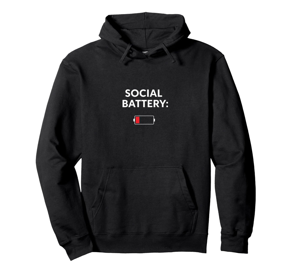 Social Battery Low Funny Introvert Hoodie - Minimalist Print for Adults - T-Shirt, Sweatshirt, Hoodie
