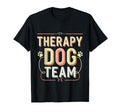 Therapy Dog Team Animal Support Bonding T-Shirt - Novelty Apparel Unisex - T-Shirt, Sweatshirt, Hoodie
