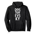 Fyodor Dostoyevsky Russian Hoodie - Casual Everyday Wear for Adults - T-Shirt, Sweatshirt, Hoodie
