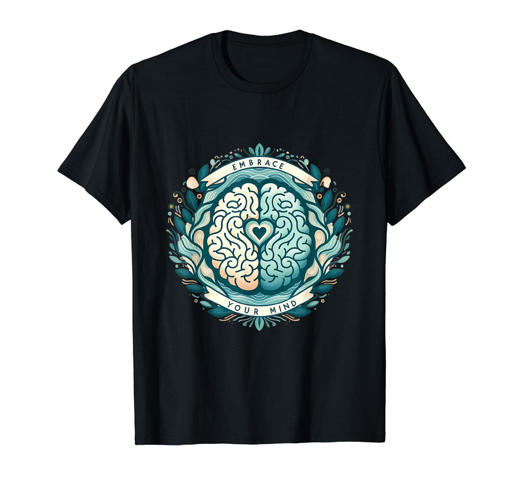 Embrace Your Mind Heart Brain Floral T-Shirt - Minimalist Print Men Women - T-Shirt, Sweatshirt, Hoodie