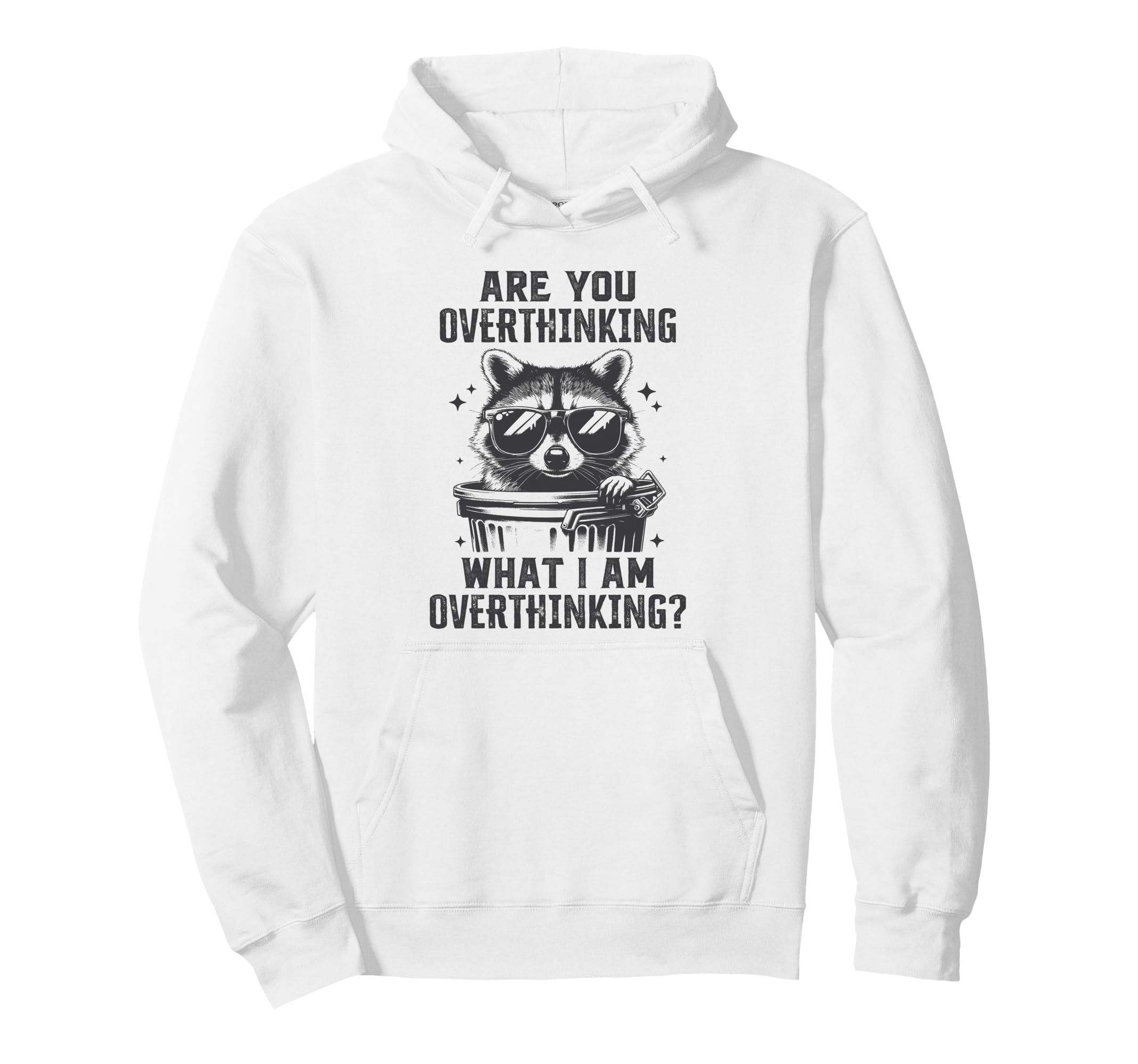 Are You Overthinking What Im Hoodie - Aesthetic Graphic for Adults - T-Shirt, Sweatshirt, Hoodie