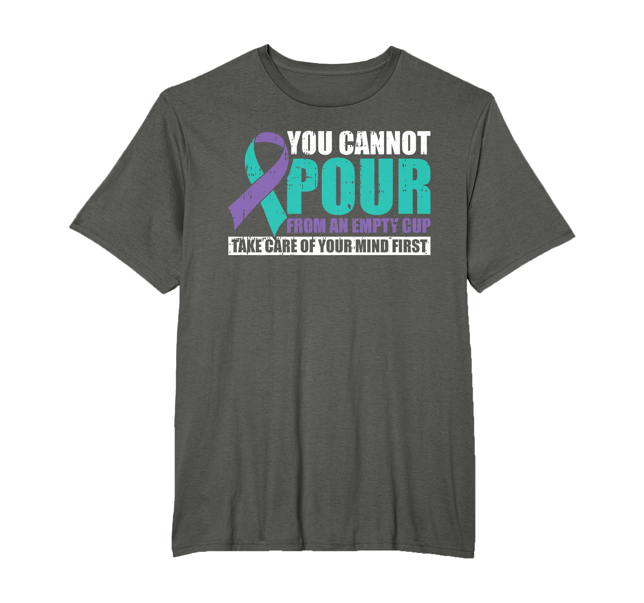 You Cannot Pour From Empty Cup Mental T-Shirt - Graphic Print Unisex - T-Shirt, Sweatshirt, Hoodie