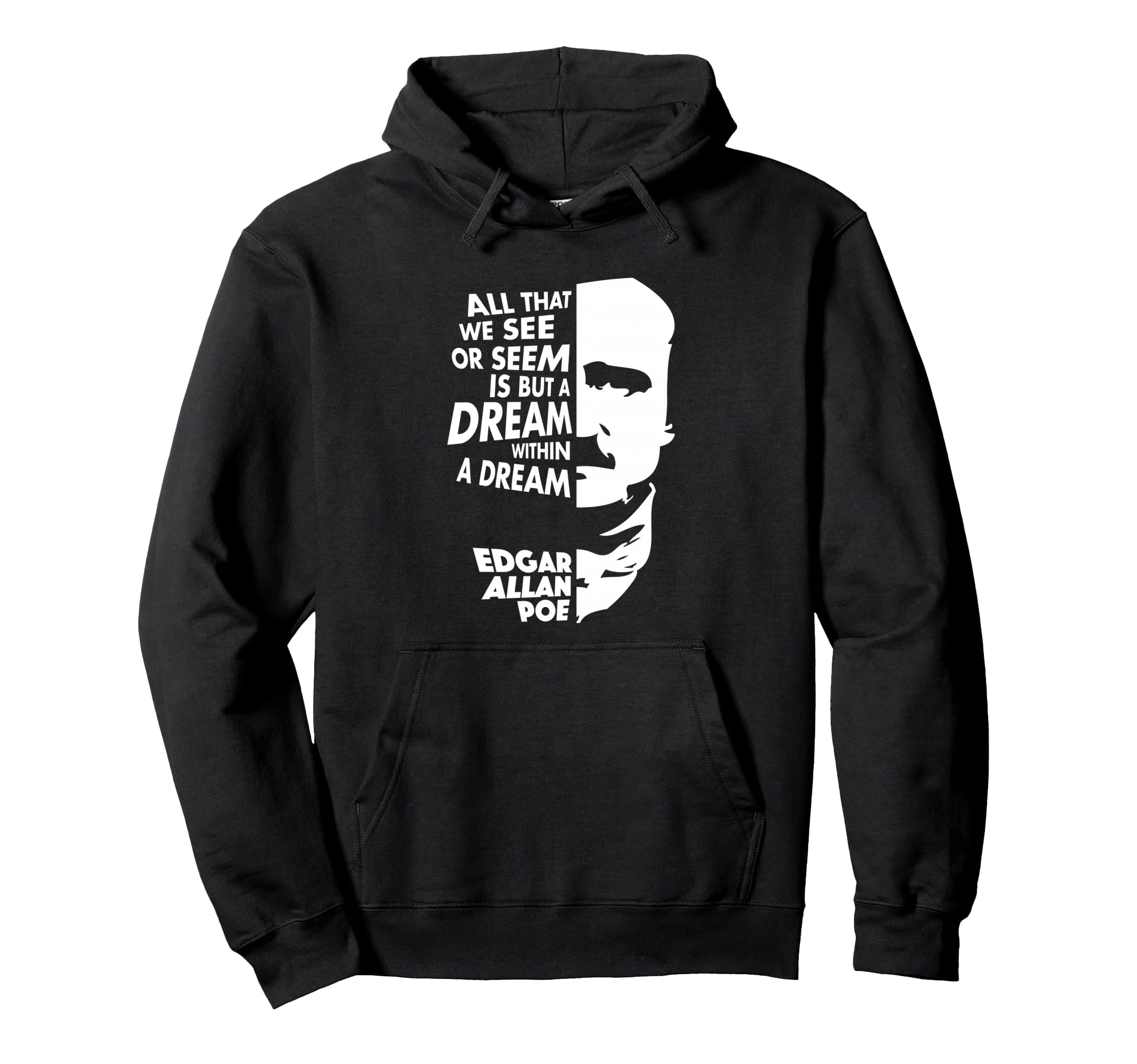 Edgar Allan Poe Dream Within Dream Hoodie - Novelty Apparel for Adults - T-Shirt, Sweatshirt, Hoodie