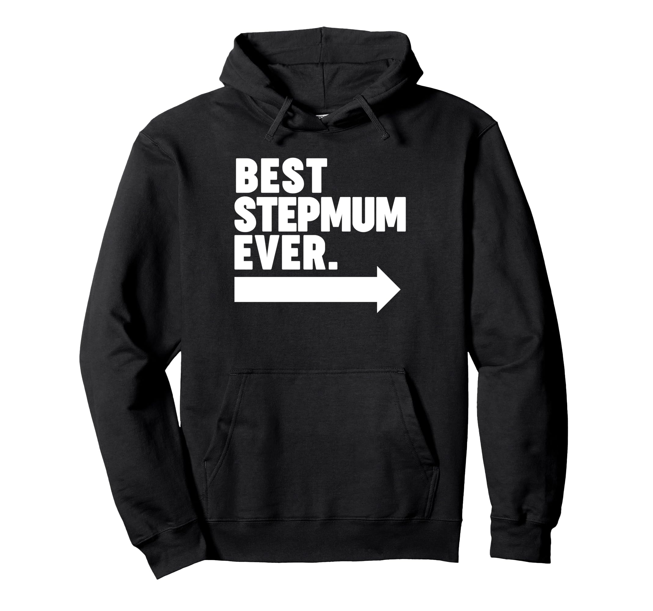 Best Step Mum Ever Hoodie - Unique Graphic Men Women - T-Shirt, Sweatshirt, Hoodie