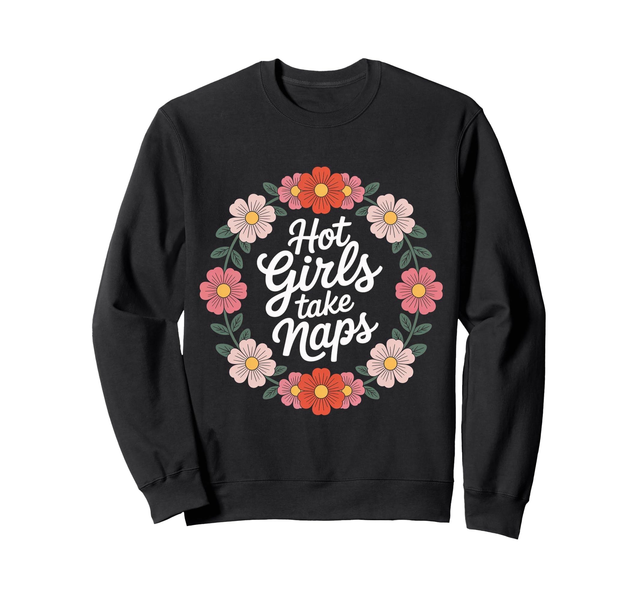 Hot Take Naps Self Care Sleep Advocate Sweatshirt - Graphic Print Unisex - T-Shirt, Sweatshirt, Hoodie