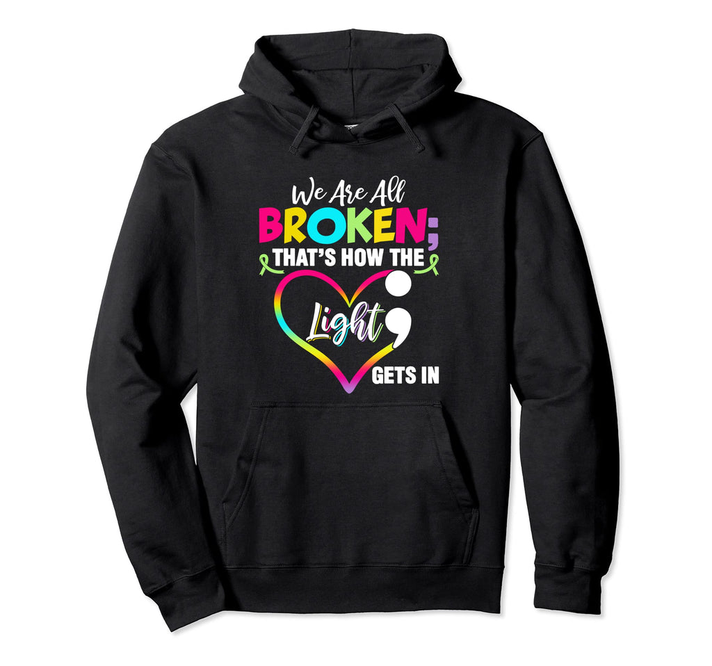 We Are Funny All Colored Hearts Mental Hoodie - Custom Art Print Men Women - T-Shirt, Sweatshirt, Hoodie
