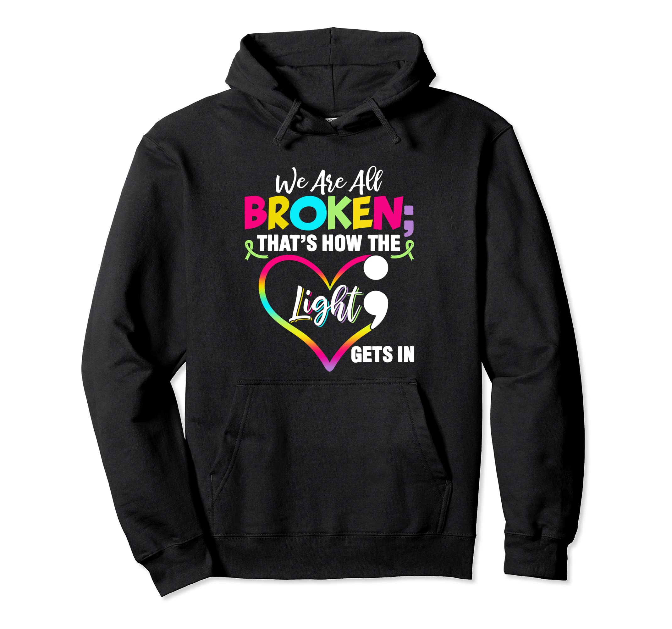 We Are Funny All Colored Hearts Mental Hoodie - Custom Art Print Men Women - T-Shirt, Sweatshirt, Hoodie