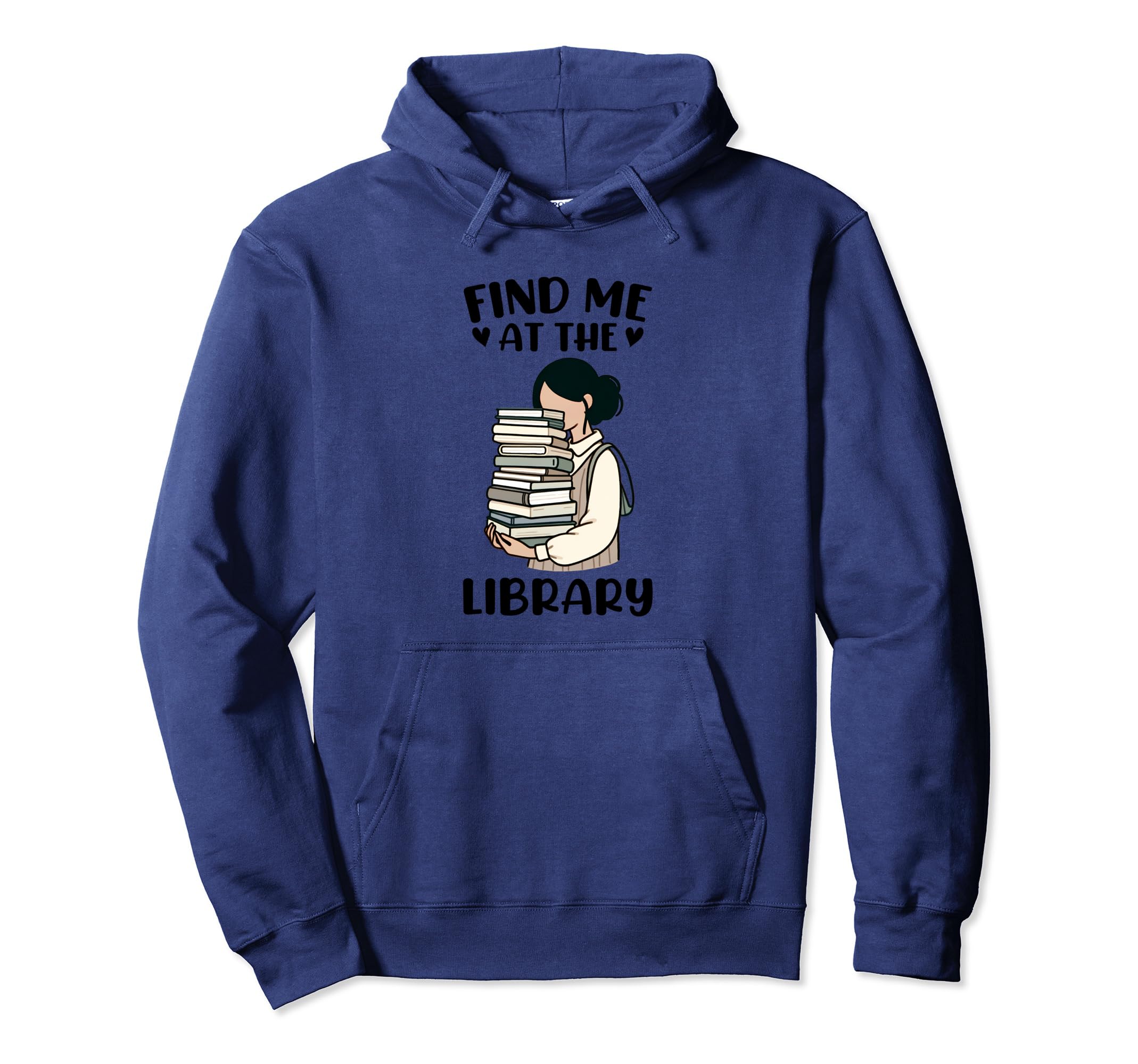 Book Lover Library Funny Reader Book Hoodie - Custom Art Print Men Women - T-Shirt, Sweatshirt, Hoodie