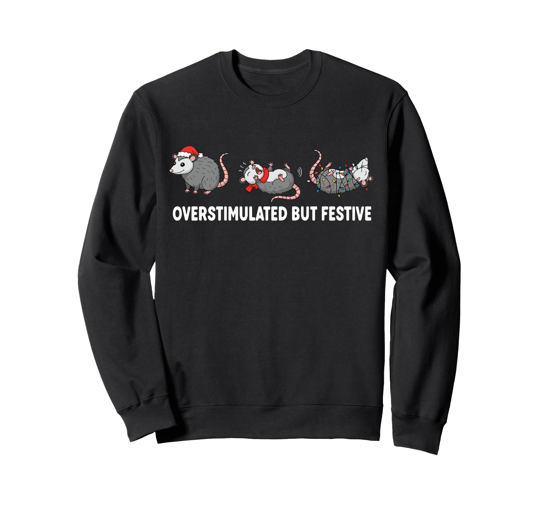Funny Santa Opossums Sweatshirt - Casual Everyday Wear Men Women - T-Shirt, Sweatshirt, Hoodie