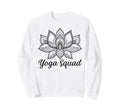 Yoga Squad Spiritual Meditation Sweatshirt - Custom Art Print Men Women - T-Shirt, Sweatshirt, Hoodie