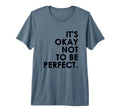 Its Okay Not To Be Tri Blend T-Shirt - Fun Novelty Design for Adults - T-Shirt, Sweatshirt, Hoodie
