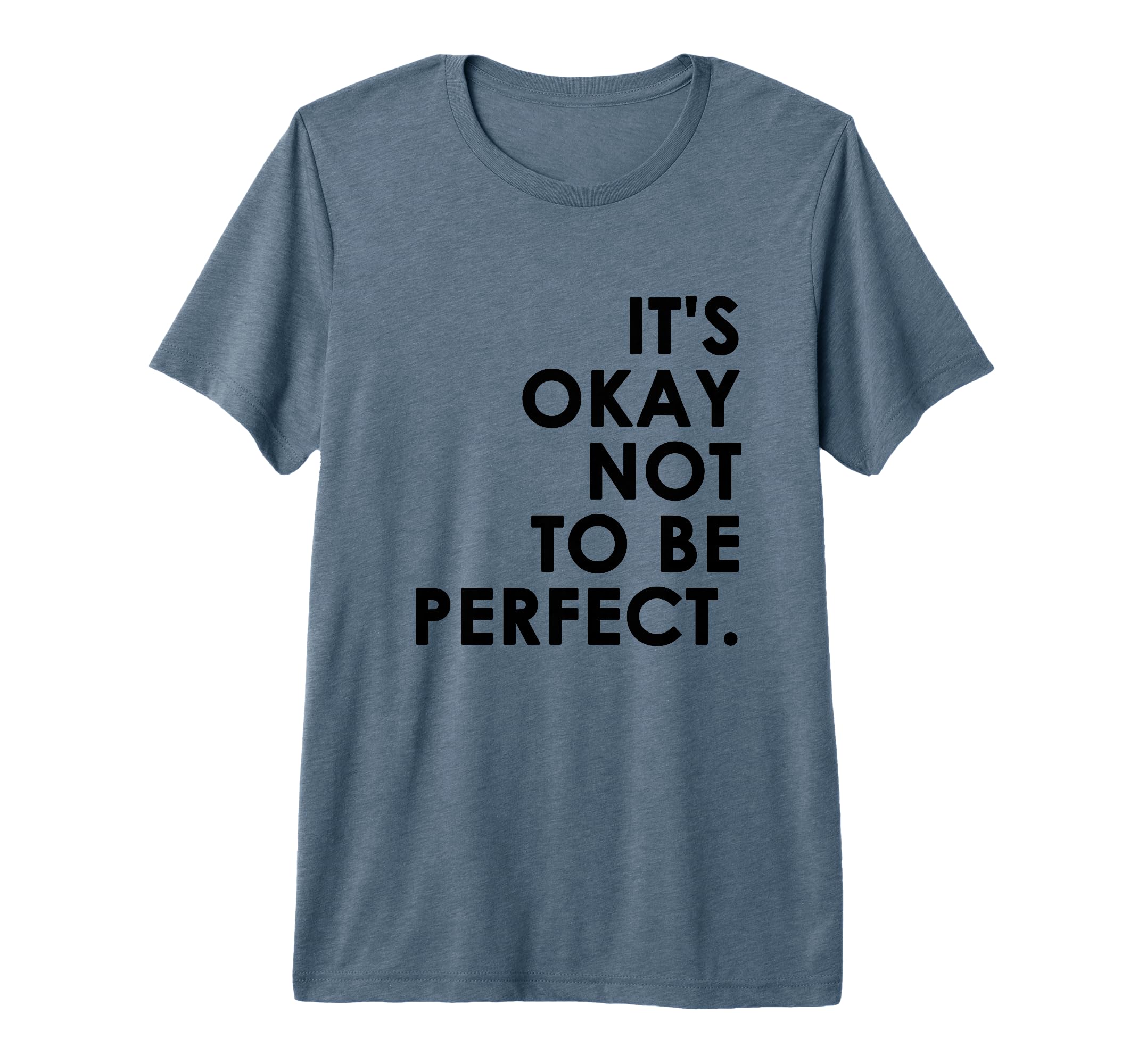 Its Okay Not To Be Tri Blend T-Shirt - Fun Novelty Design for Adults - T-Shirt, Sweatshirt, Hoodie