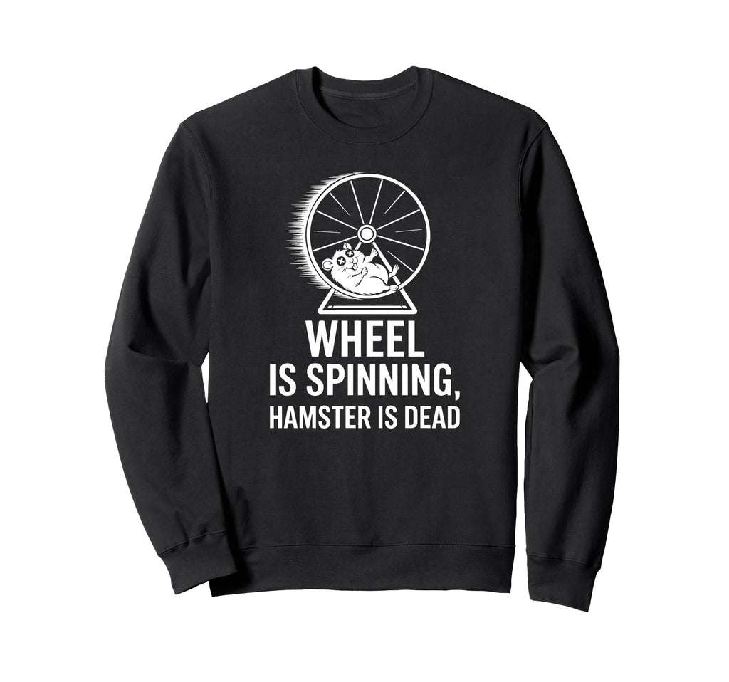 Brain Fog Hamster Wheel Dead Sweatshirt - Custom Art Print for Adults - T-Shirt, Sweatshirt, Hoodie