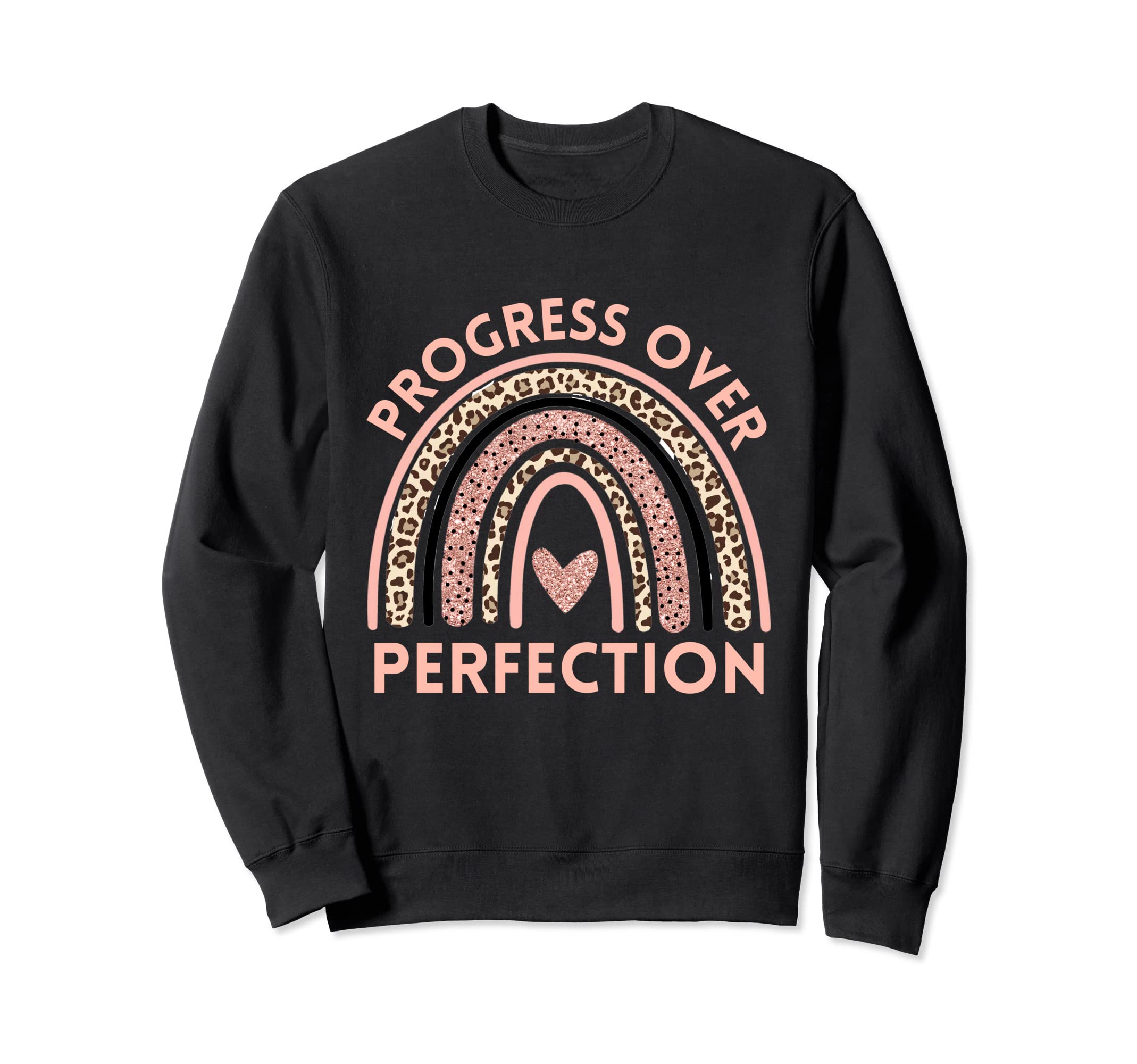 Progress Over Perfection Motivational Sweatshirt - Trendy Graphic Unisex - T-Shirt, Sweatshirt, Hoodie