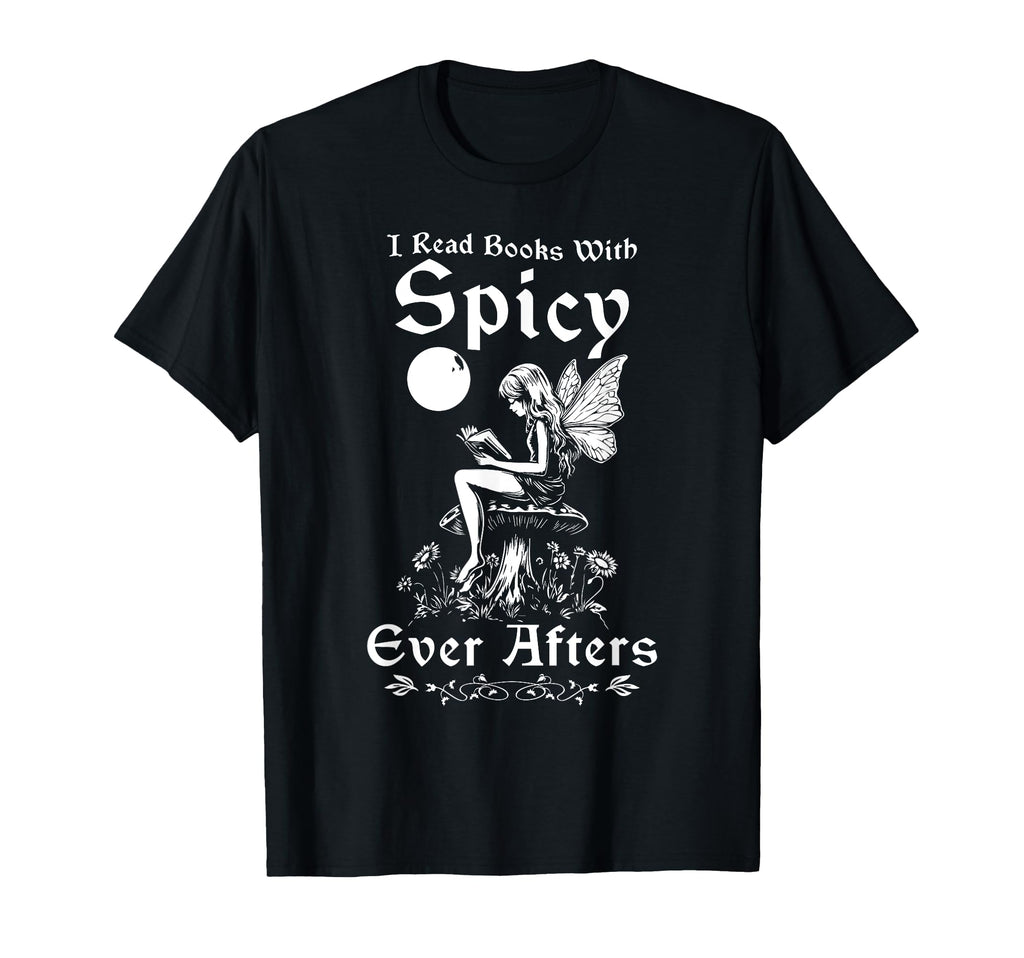 Dark Fantasy Spicy Books Reader Smut T-Shirt - Streetwear Style Men Women - T-Shirt, Sweatshirt, Hoodie