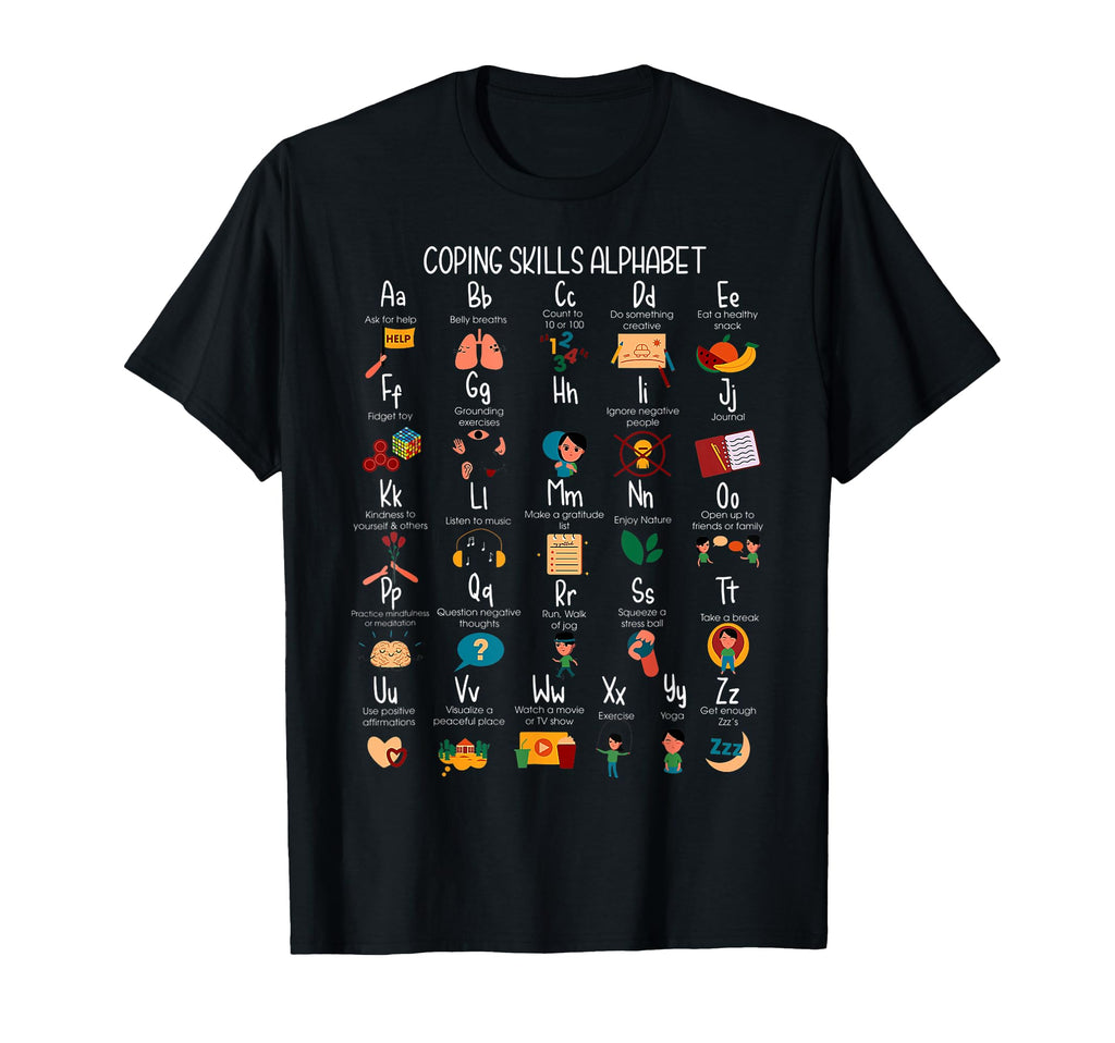 Abc Coping Skills Alphabet Self Care T-Shirt - Streetwear Style Men Women - T-Shirt, Sweatshirt, Hoodie