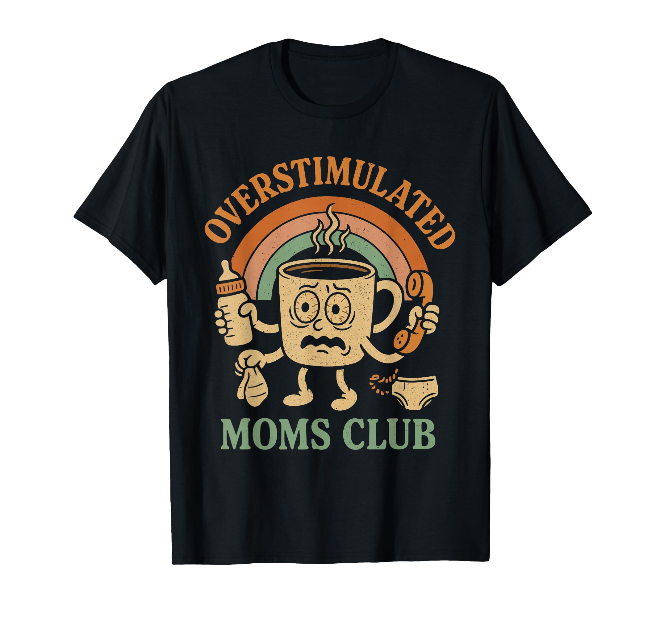 Moms Club Groovy Overstimulated T-Shirt - Unique Graphic Unisex - T-Shirt, Sweatshirt, Hoodie