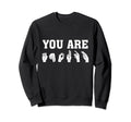 You Are Enough Hand Signing Funny Asl Sweatshirt - Trendy Graphic Unisex - T-Shirt, Sweatshirt, Hoodie
