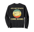 Comic Book Comic Book Lovers Books Sweatshirt - Trendy Graphic Men Women - T-Shirt, Sweatshirt, Hoodie