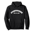 Overthinker Since Birth Hoodie - Casual Everyday Wear for Adults - T-Shirt, Sweatshirt, Hoodie