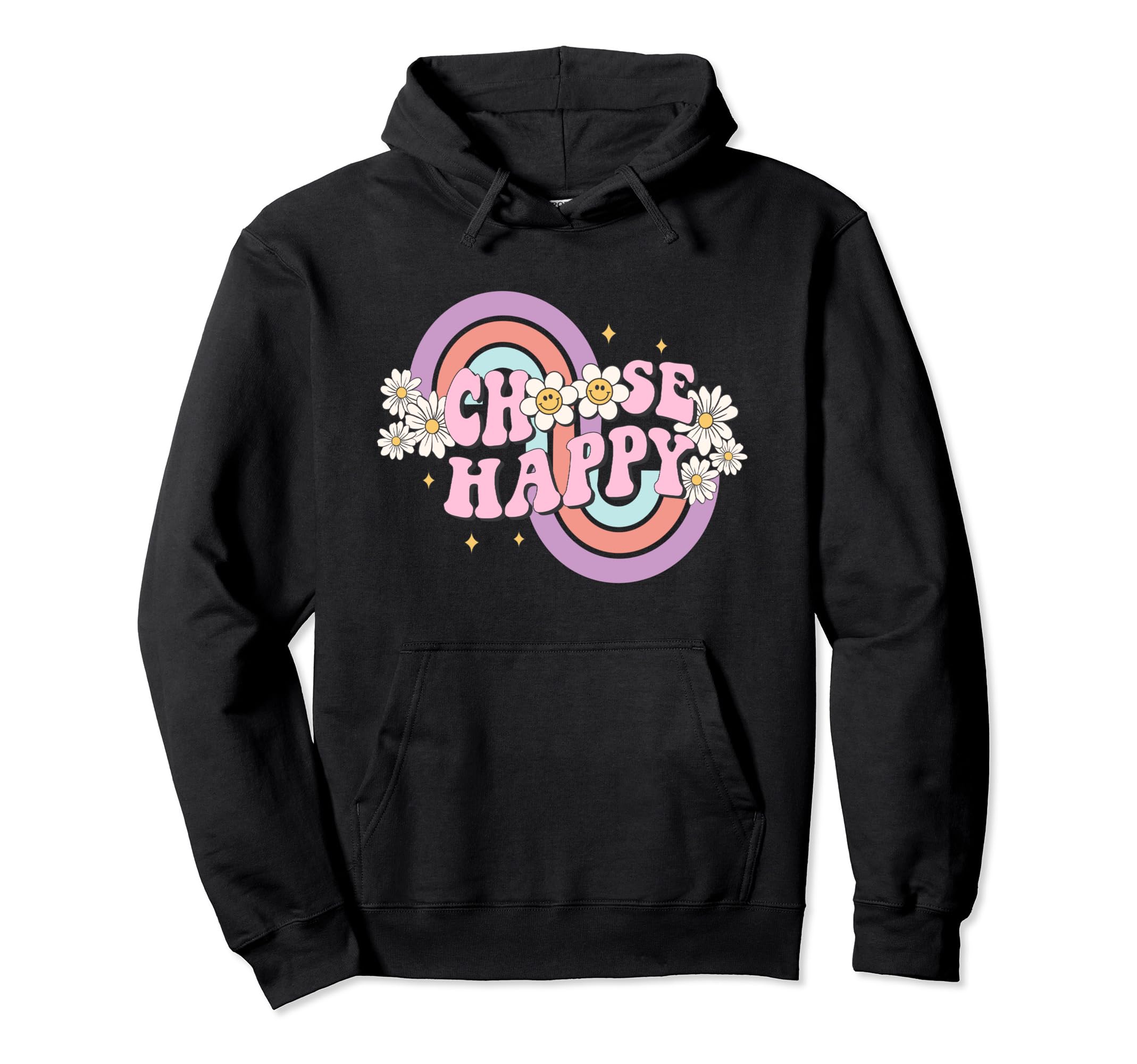 Choose Happy Positivity Love And Joy Hoodie - Fun Novelty Design Men Women - T-Shirt, Sweatshirt, Hoodie