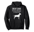 Great Dane Because Therapy Is Hoodie - Fun Novelty Design for Adults - T-Shirt, Sweatshirt, Hoodie