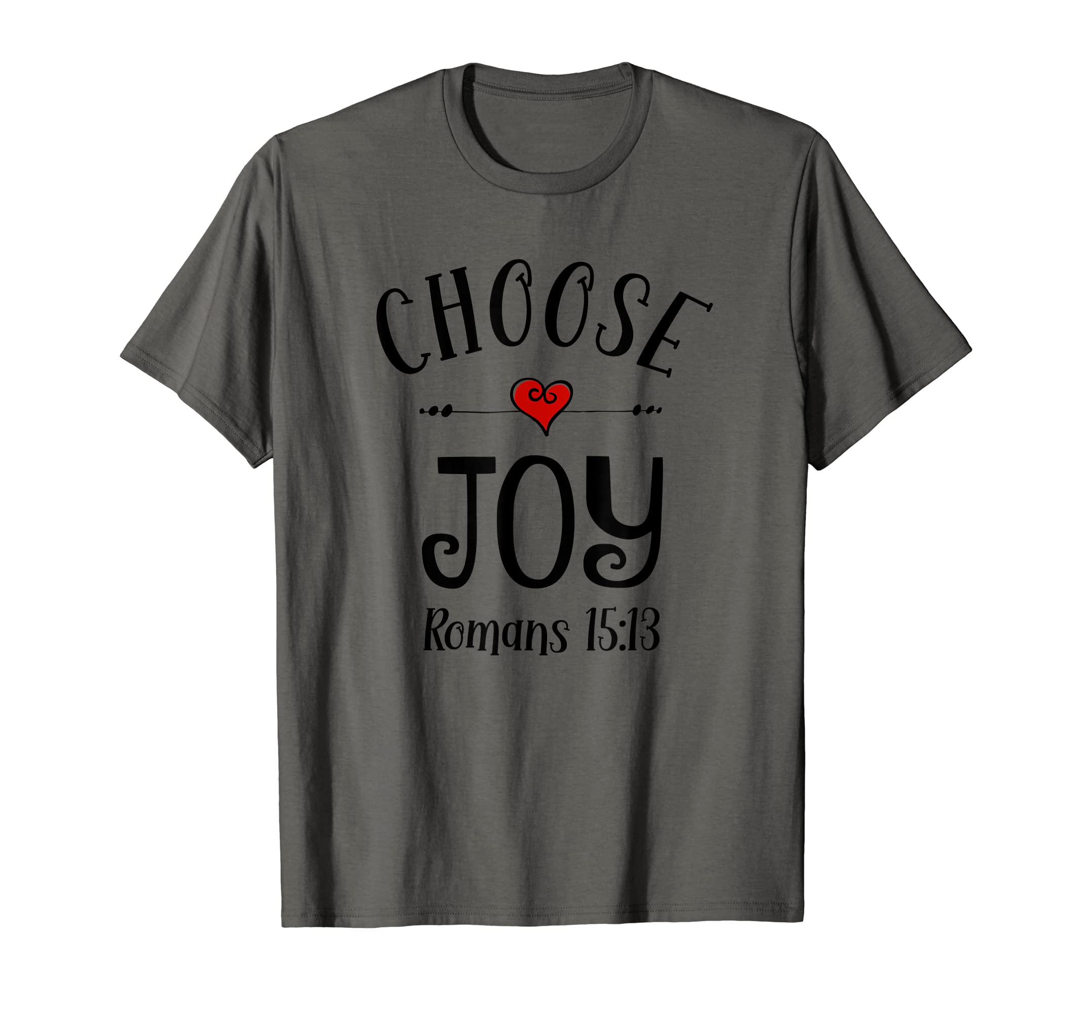 Choose Joy Christian Scripture T-Shirt - Fun Novelty Design for Adults - T-Shirt, Sweatshirt, Hoodie