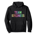 Team Kindness Teacher Be Kind Buddy Hoodie - Trendy Graphic for Adults - T-Shirt, Sweatshirt, Hoodie