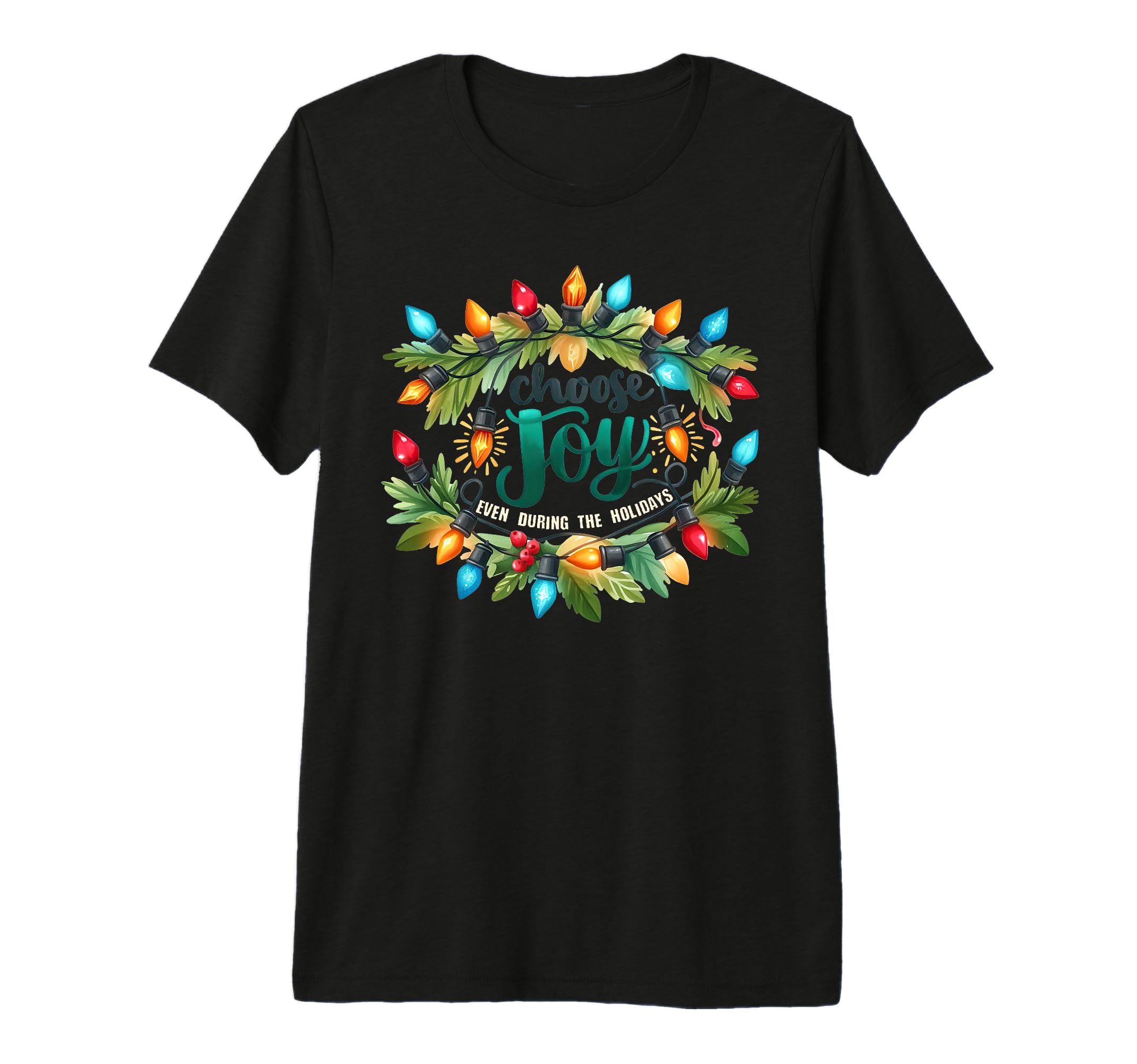 Choose Joy Lights Positive T-Shirt - Custom Art Print Men Women - T-Shirt, Sweatshirt, Hoodie