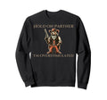 Hold Partner Im Overstimulated Sweatshirt - Custom Art Print Men Women - T-Shirt, Sweatshirt, Hoodie