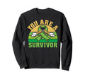 You Are Survivor Mental Health Sweatshirt - Custom Art Print for Adults - T-Shirt, Sweatshirt, Hoodie