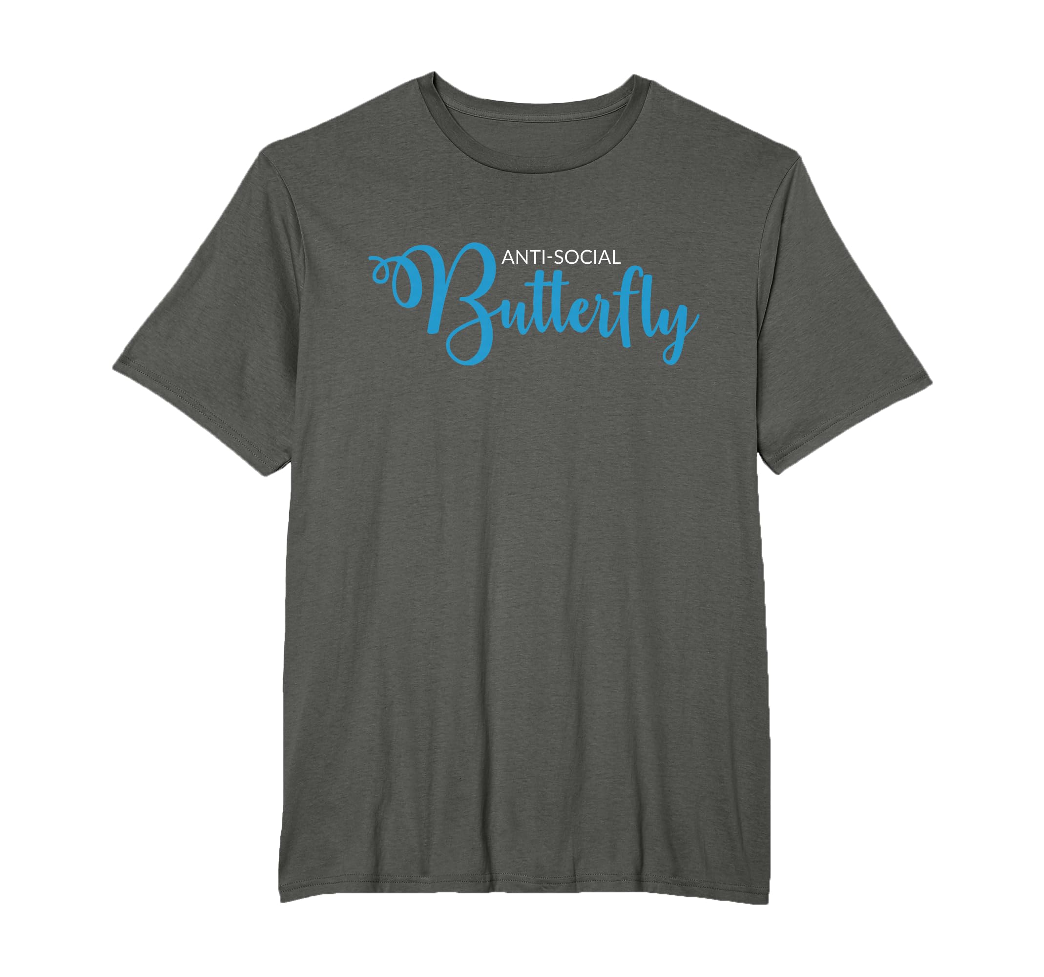 Anti Social Butterfly Funny T-Shirt - Streetwear Style Men Women - T-Shirt, Sweatshirt, Hoodie
