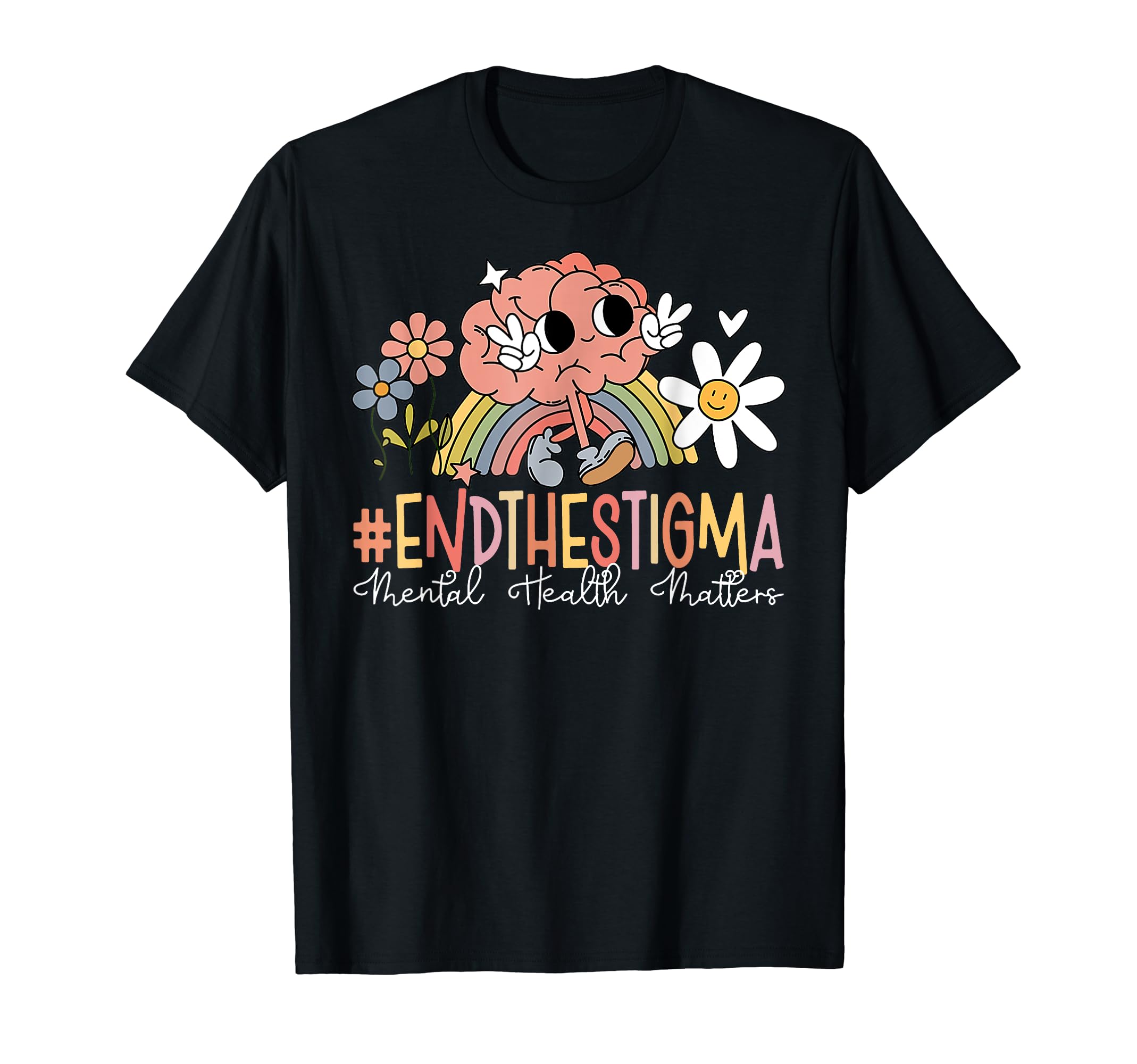 End Stigma Mental Health Mental T-Shirt - Casual Everyday Wear Men Women - T-Shirt, Sweatshirt, Hoodie